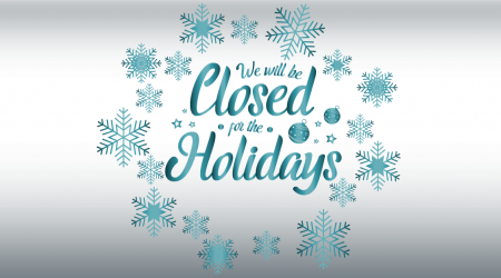 We are closed for the Holidays